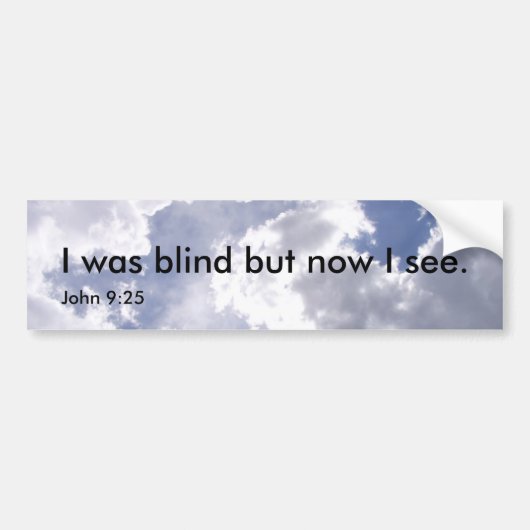 Ik was blind bumper sticker (Voorkant)