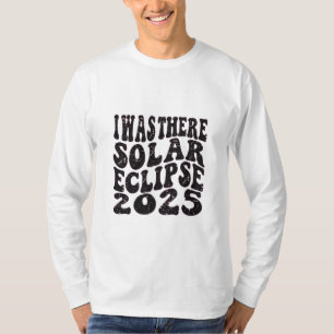Ik was daar Zonsverduistering 2025 Gedeeltelijke V T-shirt