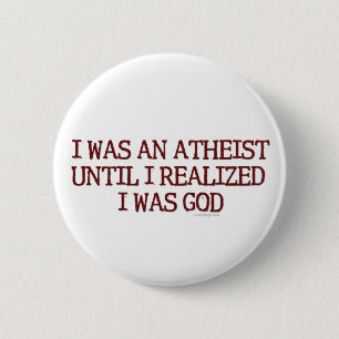 Ik was een atheïst ronde button 5,7 cm