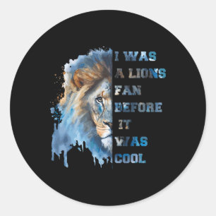 Ik was een Lions-fan voordat het cool was Vintage Ronde Sticker