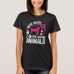 Ik was gemaakt voor het redden van dieren Redding T-shirt