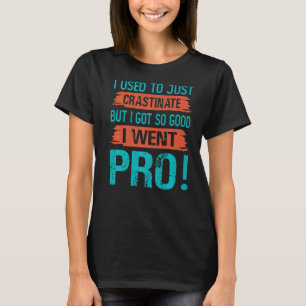 Ik was gewoon gek, maar ik kreeg zo goed dat we t-shirt