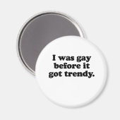 IK WAS GOED VÓÓR DE TRENDY MAGNEET (Voorkant / Achterkant)