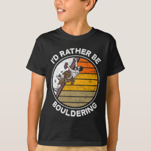 Ik Was Liever Boulderende Boulderaar Klimmer Funny T-shirt