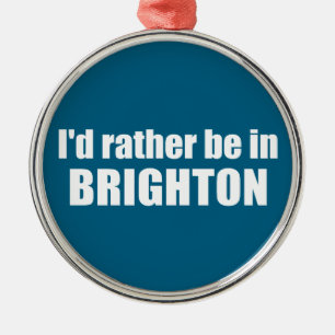 Ik was liever in Brighton Utah Metalen Ornament