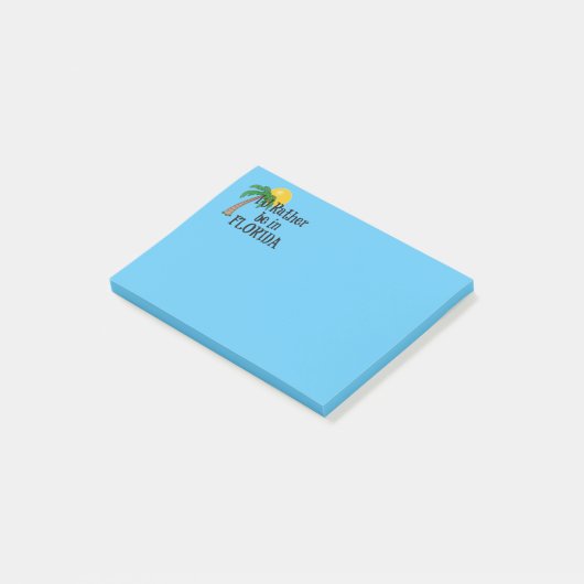 Ik was liever in Florida Post-it® Notes (Schuin)