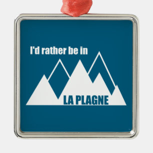 Ik was liever in La Plagne Frankrijk Berg Metalen Ornament