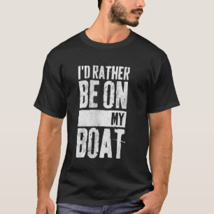 Ik Was Liever Op Mijn Boot Grappige Visser Vissen T-shirt