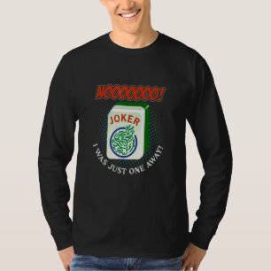 Ik was maar een van de weg Chinees Game Mahjong T-shirt