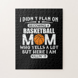 Ik was niet van plan om een Basketball mama te wor Legpuzzel