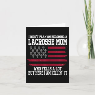 Ik was niet van plan om Lacrosse Mom Lacrosse te w Kaart