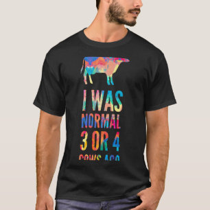 Ik Was Normaal 3 Of 4 Koeien Geleden Schilderij T-shirt
