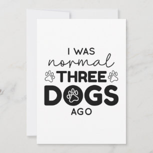 Ik was normaal drie honden geleden bedankkaart