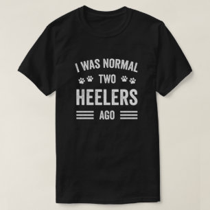 Ik was normaal twee helers geleden typografie Heel T-shirt