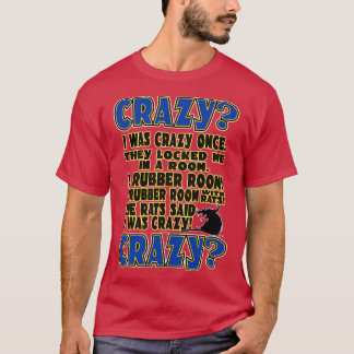 Ik was ooit gek t-shirt
