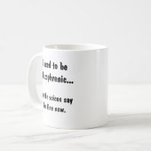 Ik was schizofreen... koffiemok (Voorkant links)