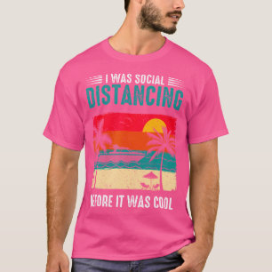 Ik was sociaal verbijsterd voor het goed was. t-shirt