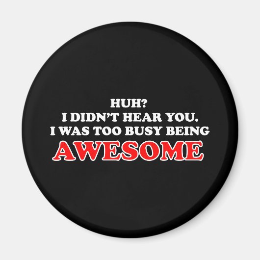 Ik was te druk Geweldige Magneet (Voorkant)