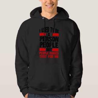 Ik was vroeger een mensenmens  Antisociale introve Hoodie