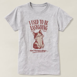 Ik was vroeger relaxed, maar toen leerde ik dingen t-shirt