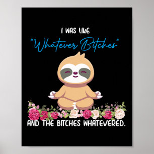 Ik Was Zo Van Whatever Tee Sloth Yoga Mediterende Poster