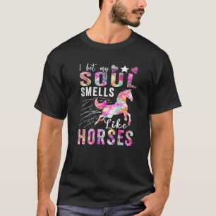 Ik wed dat mijn ziel naar paarden ruikt 3 t-shirt