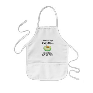Ik weet dat de Guac extra is, maar ik ook... Kinder Schort