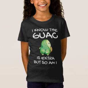 Ik weet dat de Guac extra is, maar ik ook... T-shirt