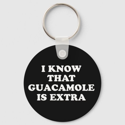 Ik weet dat Guacamole extra Sleutelhanger (Voorkant)