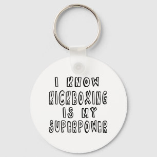 Ik weet dat het mijn Superpower is Sleutelhanger