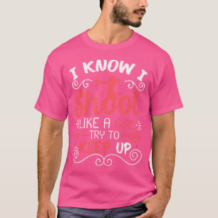 Ik weet dat ik als een meisje een aardewerk probee t-shirt