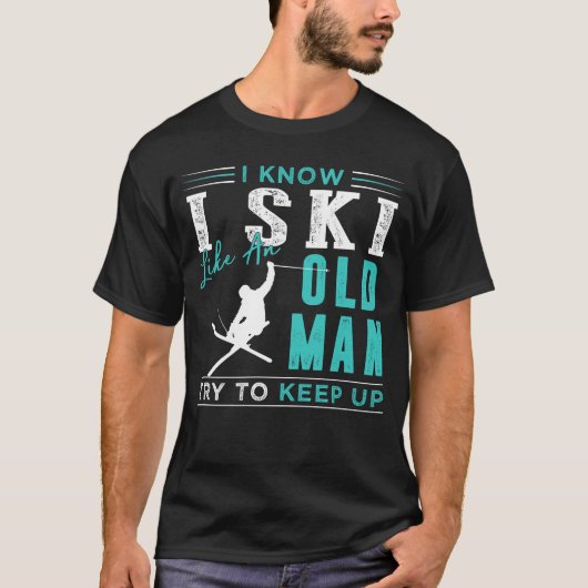 Ik weet dat ik als een oud man een t-shirt probeer (Voorkant)