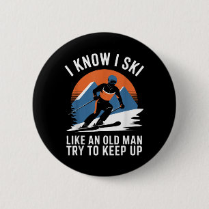 Ik weet dat ik als een oud Man moet blijven. Ronde Button 5,7 Cm