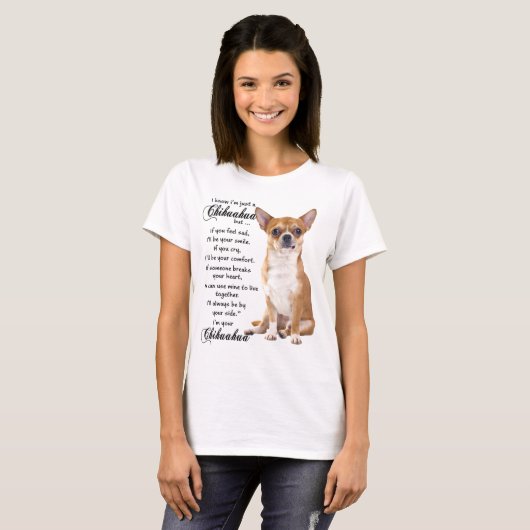 Ik weet dat ik een Chihuahua ben T-shirt (Voorkant volledig)
