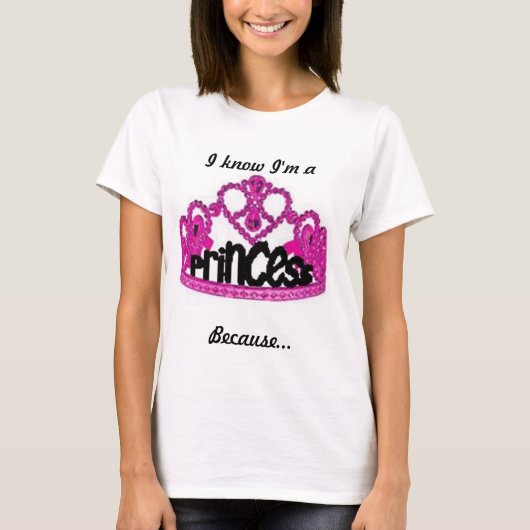 Ik weet dat ik een prinses ben t-shirt (Voorkant)