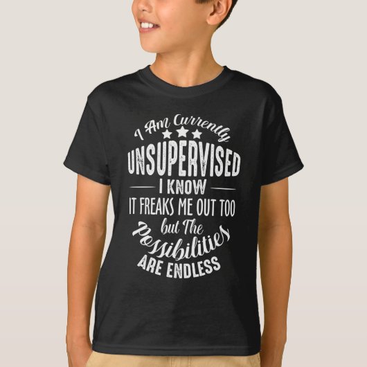 Ik weet dat ik het nu niet onder toezicht heb. t-shirt (Voorkant)