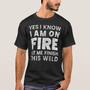 Ik weet dat ik op brandlasser lassen Mannen T-shirt