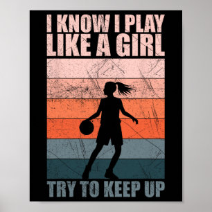 Ik weet dat ik speel als een meisje, probeer bij t poster