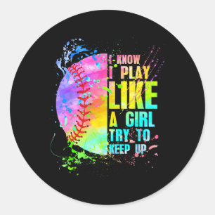 Ik weet dat ik speel als een meisje, probeer bij t ronde sticker