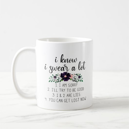 Ik weet dat ik veel zweet | Funny Quote met bloeme Koffiemok (Links)