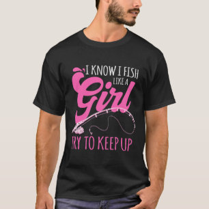 Ik weet dat ik vis als een meisje visser Gevist ca T-shirt