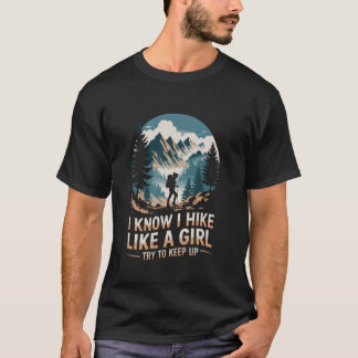 Ik weet dat ik wandel als een meisje, Wandelaar Tr T-shirt