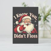 Ik weet dat je geen flos Kerstman Tandarts Bedankkaart (Staand voorkant)