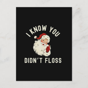 Ik weet dat je geen floss hebt gebruikt Kerstmis T Uitnodiging Briefkaart