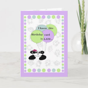 Ik weet deze verjaardagskaart laat is kaart