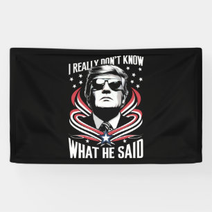 Ik weet echt niet wat hij grappig zei Trump Biden Spandoek