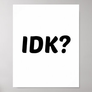 IK WEET HET NIET POSTER