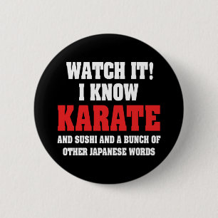 Ik weet Karate. En Sushi en andere Japanse woorden Ronde Button 5,7 Cm