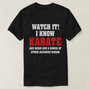 Ik weet Karate. En Sushi en andere Japanse woorden T-shirt