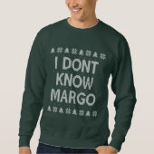 Ik weet niet hoe Margo een lelijke kerstkeuken is. Trui (Voorkant)